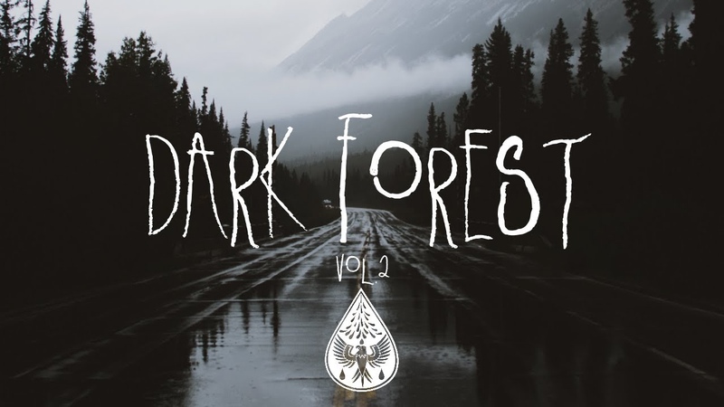 Dark Forest An Indie, Folk, Alternative Playlist, Vol. 2 ( Halloween