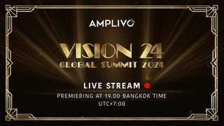 VISION24 - AMPLIVO GLOBAL SUMMIT Live Stream