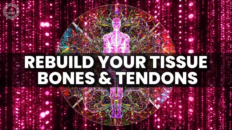 Rebuild Your Tissue Bones & Tendons | Rid Pain | Upgrade Your Body Chemistry | Binaural Beats Music