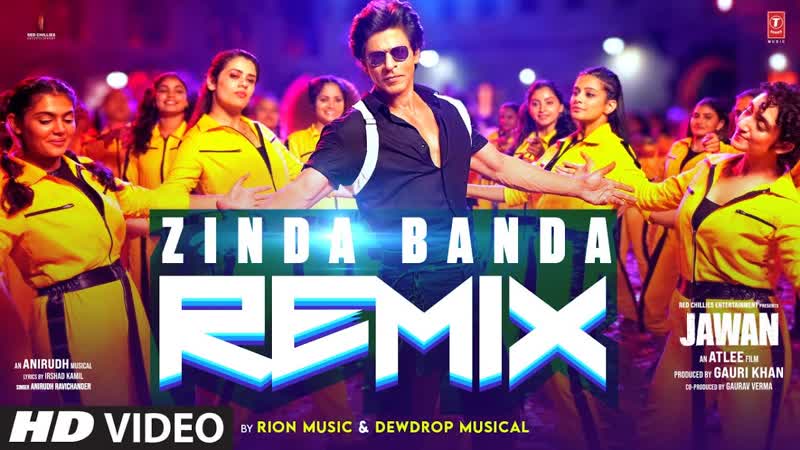 Zinda Banda ( Remix), Shah Rukh Khan, Anirudh Ravichander, Rion Dewdrop, Jawan, T