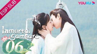 ESPSUB [Inmortal Samsara] EP06
