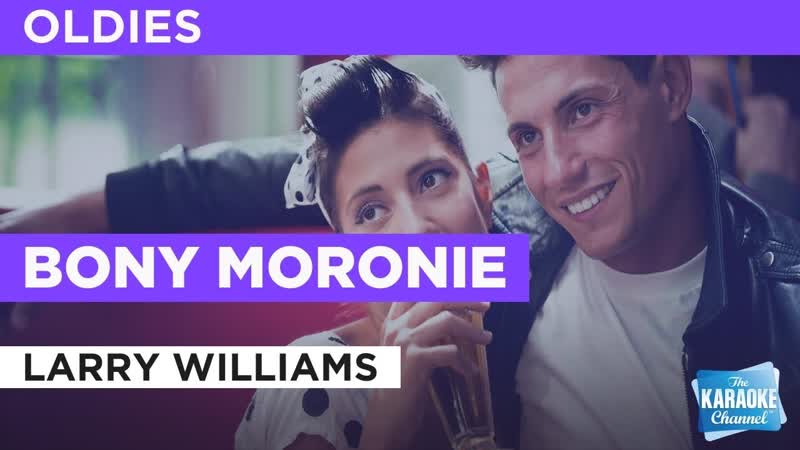 Bony Moronie : Larry Williams, Karaoke with