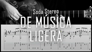 De msica ligera (Soda Stereo) - Arreglo de guitarra solista con partitura y tablatura - Fingerstyle