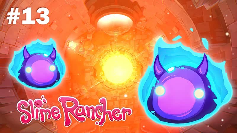 Обитель дьявольских слаймов Slime Rancher,