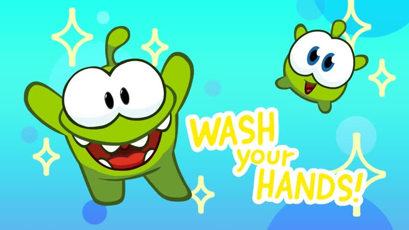 Stay At Home with Om Nom Wash You
