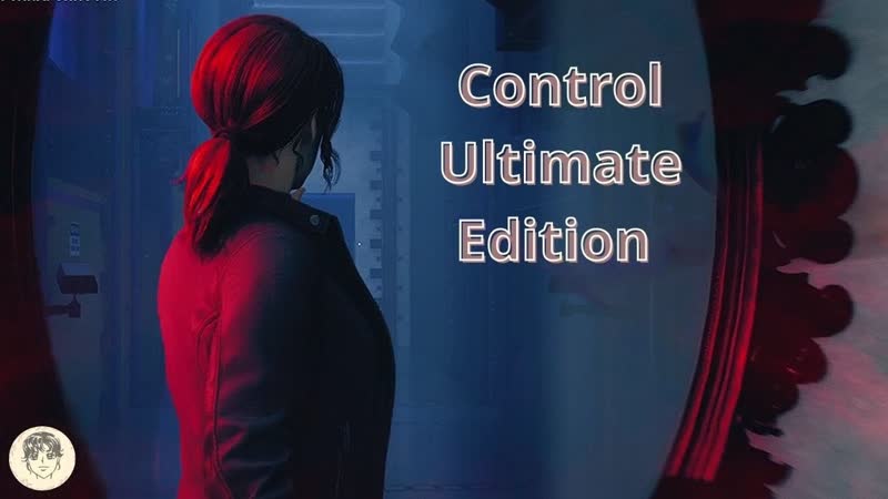 Control Ultimate Edition, 21 Зеркало. Иссежд.