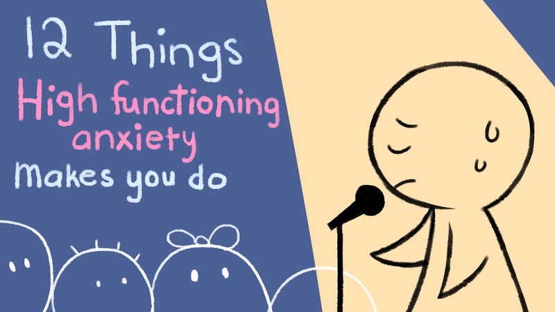 12 Things High Functioning Anxiety Makes you