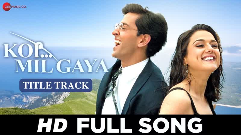 Koi Mil Gaya Title Track, Hrithik Roshan Preity Zinta, Udit Narayan, K. S.