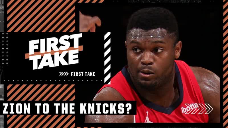 Where theres smoke theres fire Alan Hahn wants Pelicans to trade Zion to Knicks, First