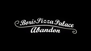 Boris Pizza Palace: Abandon | Official Trailer