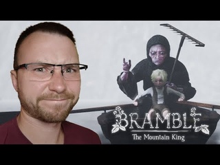 Старая КОРГА с ГРАБЛЯМИ | Bramble - The Mountain King #6