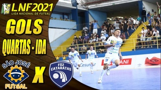 Quartas de Final | Gols So Jos X Foz Cataratas | Jogo de Ida | LNF 2021 (06/11/2021)