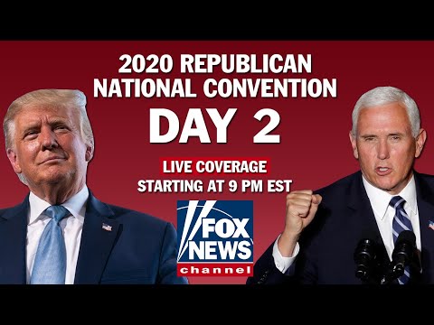 RNC Day 2, Featuring President Trump, Melania Trump, Mike Pompeo and
