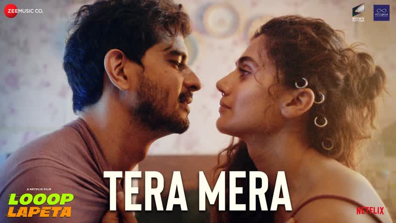 Tera Mera Looop Lapeta, Taapsee Pannu, Tahir Raj Bhasin, Sharvi Y, Rahul P, Nariman K, Siddhant