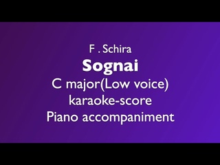 "Sognai"  F .Schira   C   major (Low voice)   Piano accompaniment(karaoke-score)
