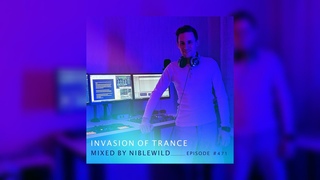 Niblewild  Invasion of Trance Episode #471 ()