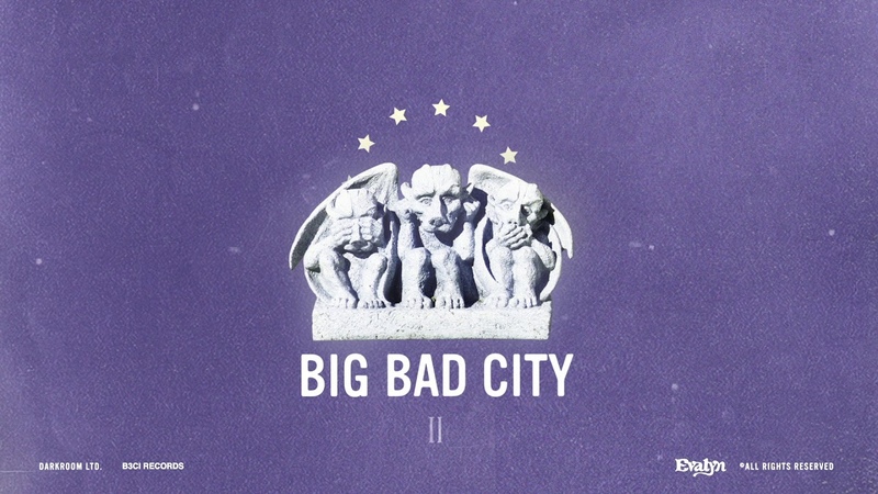 Big Bad City Evalyn ( Official