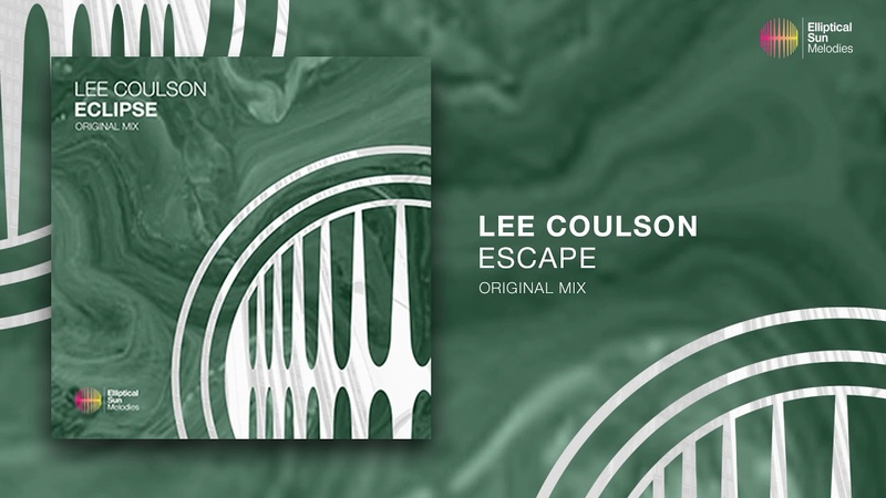 Lee Coulson Escape ( Original Mix ) OUT