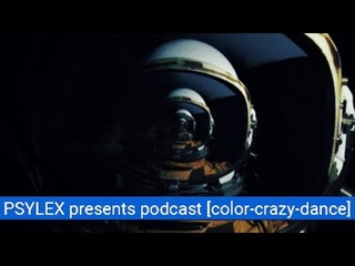 PSYLEX presents podcast [color crazy dance]