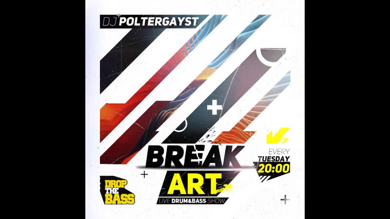 Break Art ( DJ Poltergayst) DROP THE BASS