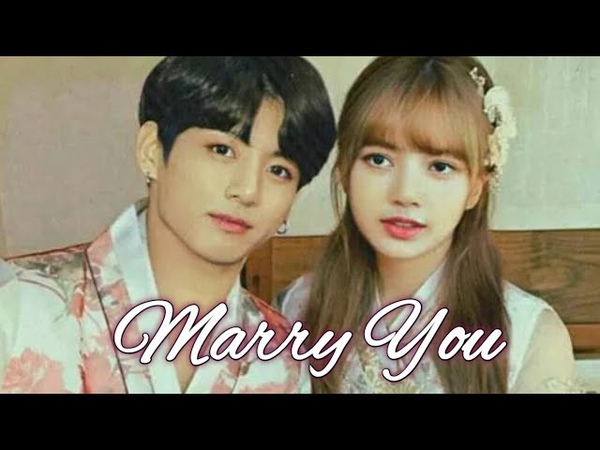 Lizkook Marry You