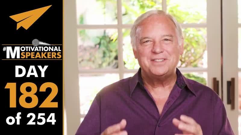 Motivational Speaker: Jack Canfield, Day 182 of
