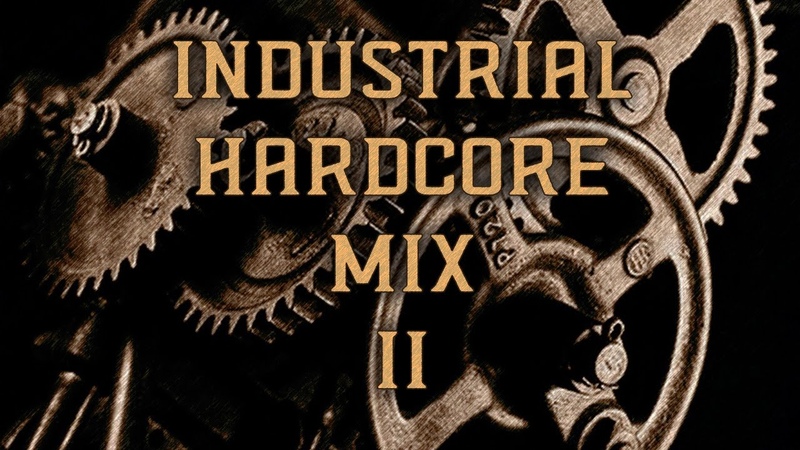 40 More Industrial Hardcore Tracks You Have To Hear ( Industrial, Darkcore Mix