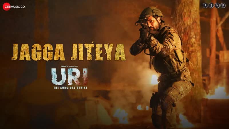 URI The Surgical Strike, Jagga Jiteya, Vicky Kaushal Yami Gautam, Daler M Shashwat