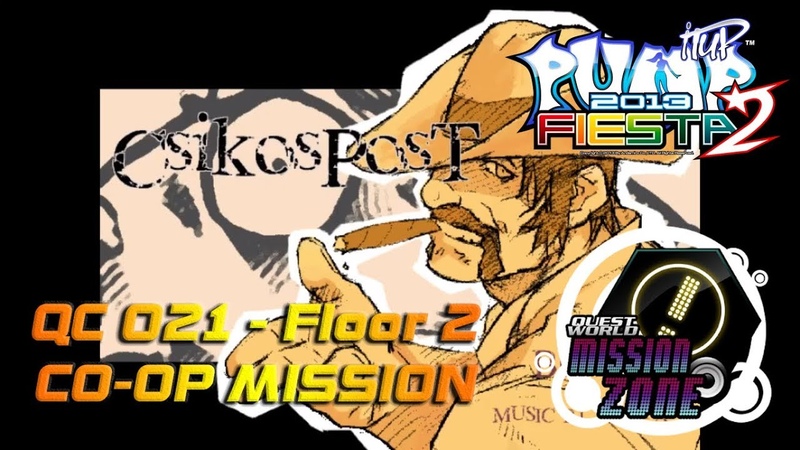 Csikos Post QC 021 CO OP MISSION , Old Skin 2, Floor 2, PUMP IT UP FIESTA 2 MISSION