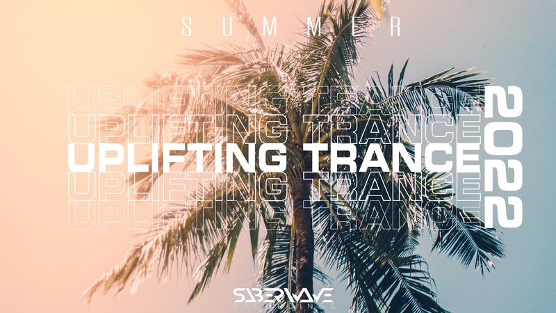 Saber Wave Uplifting Trance Summer