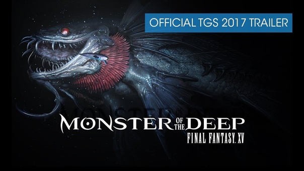 Monster of the Deep: Final Fantasy XV Official TGS 2017