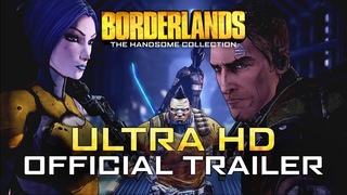 Borderlands: The Handsome Collection Ultra HD Official Trailer