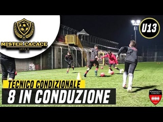 ALLENAMENTO ESORDIENTI: 8 IN CONDUZIONE | SCUOLA CALCIO