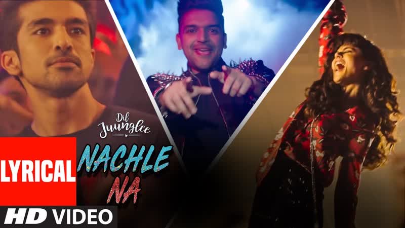 Nachle Na LYRICAL, DIL JUUNGLEE, Guru Randhawa, Neeti M, Taapsee P Saqib Saleem Jackky