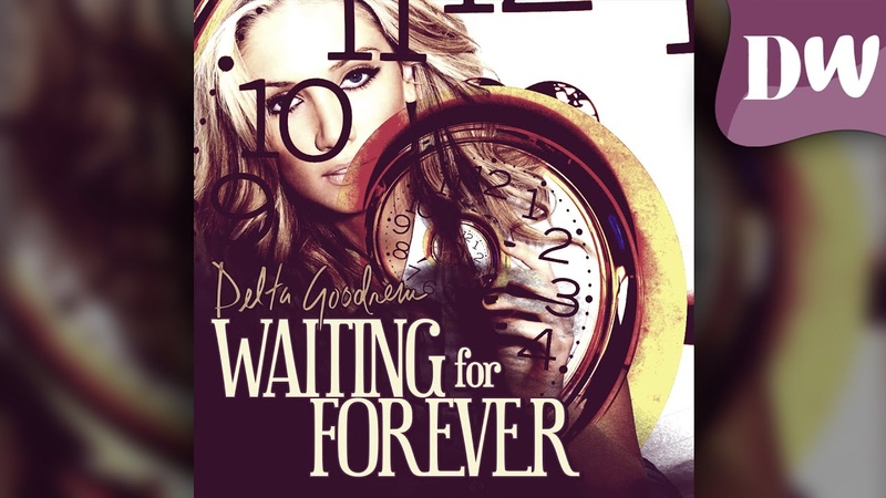 Delta Goodrem Waiting For Forever