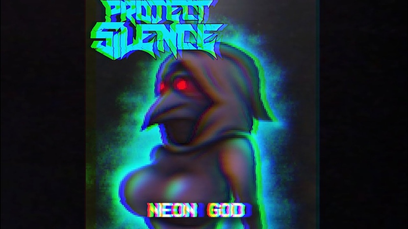 Project Silence Neon God ( OFFICIAL